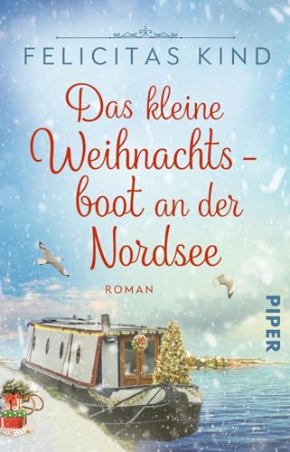 Das kleine Weihnachtsboot an der Nordsee: Roman | Romantischer Weihnachtsroman im Advent auf der Insel Juist