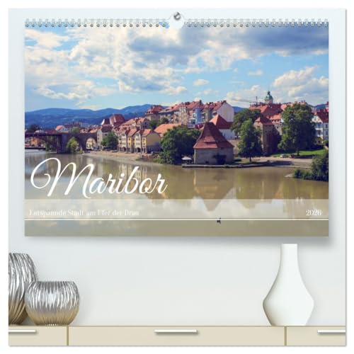Maribor - Entspannde Stadt am Ufer der Drau (hochwertiger Premium Wandkalender 2026 DIN A2 quer), Kunstdruck in Hochglanz