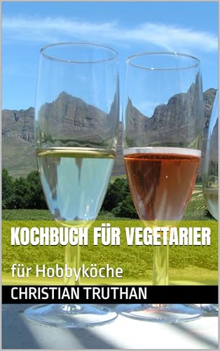 Kochbuch für Vegetarier : für Hobbyköche