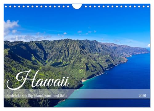 Hawaii - Eindrücke von Big Island, Kauai & Oahu (Wandkalender 2026 DIN A4 quer), CALVENDO Monatskalender: Schönheit und Vielfalt der hawaiianischen Inseln (CALVENDO Natur)