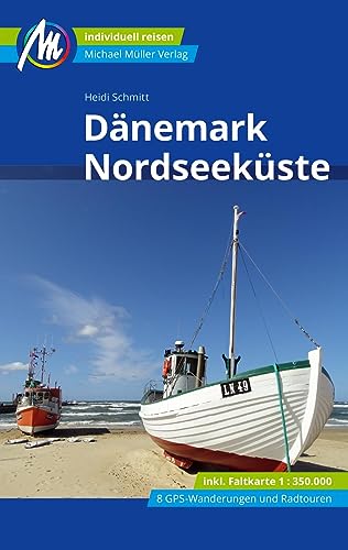 Dänemark Nordseeküste Reiseführer Michael Müller Verlag: Individuell reisen mit vielen praktischen Tipps (MM-Reisen)