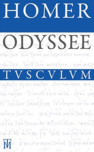 Odyssee: Griechisch - deutsch (Sammlung Tusculum)