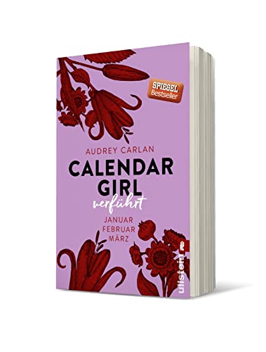Calendar Girl - Verführt: Januar/Februar/März | Eine Liebesgeschichte so schön wie Pretty Woman - nur heißer (Calendar Girl Quartal, Band 1)