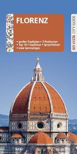 GO VISTA: Reiseführer Florenz: Mit Faltkarte und 3 Postkarten (Go Vista - City Guide)