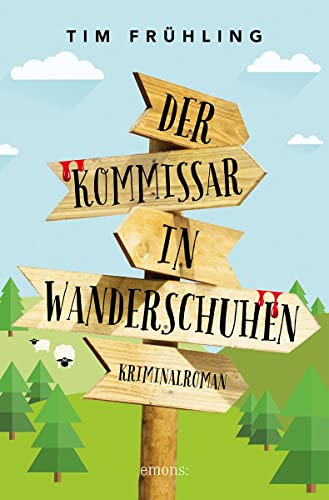 Der Kommissar in Wanderschuhen: Kriminalroman (Kommissar Daniel Rohde)
