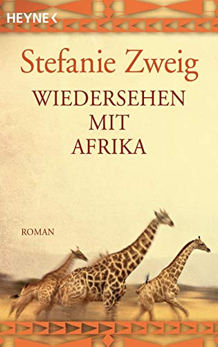 Wiedersehen mit Afrika: Roman