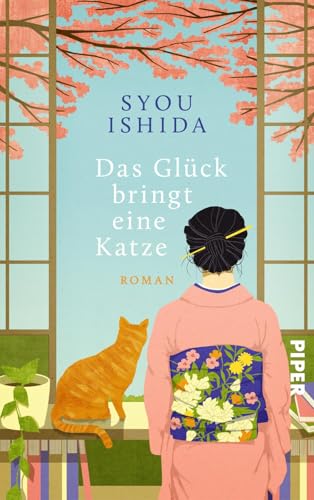 Das Glück bringt eine Katze: Roman | Balsam für die Seele | Der Bestseller aus Japan