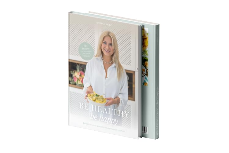 Nadines Kochbuch - be healthy be happy