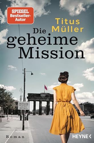Die geheime Mission: Roman (Die Kurierin-Reihe 1)