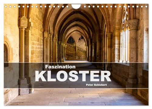 Faszination Kloster (Wandkalender 2026 DIN A4 quer), CALVENDO Monatskalender: 12 Monate mit einigen der schönsten Klöster in Deutschland und der Welt (CALVENDO Orte)