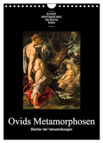 Ovids Metamorphosen - Bücher der Verwandlungen (Wandkalender 2026 DIN A4 hoch), CALVENDO Monatskalender: Themen aus Ovids Metamorphosen, dargestellt auf Gemälden der alten Meister (CALVENDO Kunst)