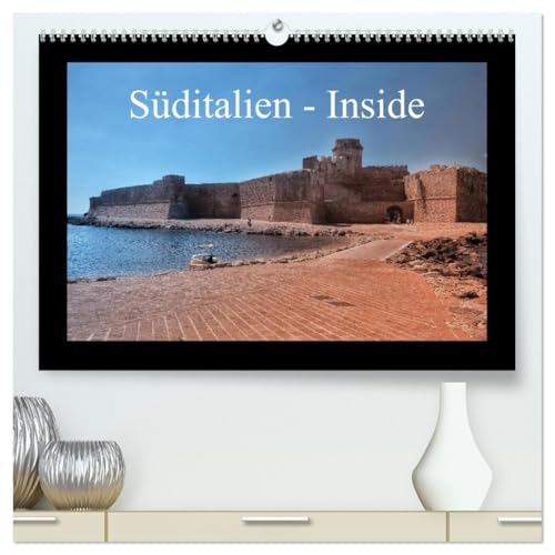 Süditalien - Inside (hochwertiger Premium Wandkalender 2026 DIN A2 quer), Kunstdruck in Hochglanz: Eine kleine fotografische Reise durch Süd-Kalabrien und Nord-Sizilien (CALVENDO Orte)