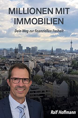 Millionen mit Immobilien: Dein Weg zur finanziellen Freiheit