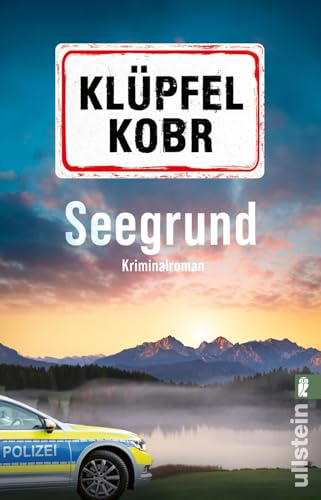 Seegrund: Kriminalroman | Ein humorvoller Allgäu-Krimi mit Kult-Kommissar Kluftinger. Spannung, Witz und die einzigartige Atmosphäre des Allgäus ... Lesevergnügen. (Kluftinger-Krimis, Band 3)