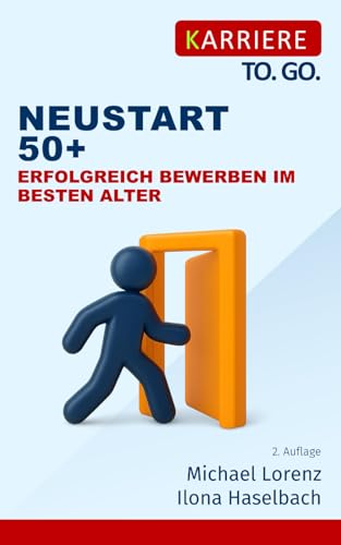 Neustart 50+ Erfolgreich bewerben im besten Alter