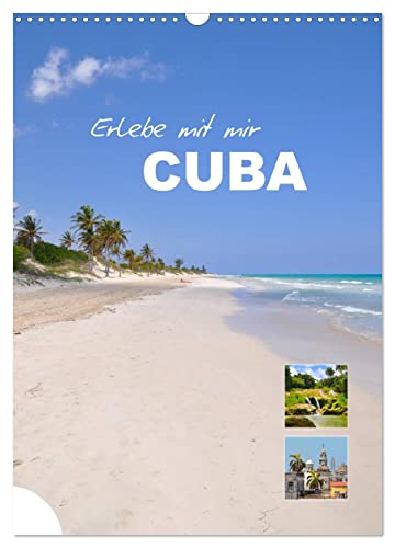 Erlebe mit mir Cuba (Wandkalender 2026 DIN A3 hoch), CALVENDO Monatskalender