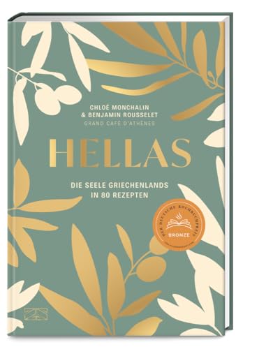 Hellas. Die Seele Griechenlands in 80 Rezepten: Mit den besten Restaurant-Empfehlungen für Athen