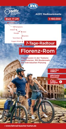 ADFC-Radtourenkarte IT-UM 7-Tage-Radtour Florenz-Rom, 1:150.000, reiß- und wetterfest, E-Bike geeignet, GPS-Tracks Download, mit Kilometerangaben: ... Planung (ADFC-Radtourenkarte 1:150.000)