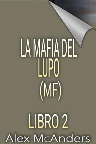 La Mafia Del Lupo (MF) 2 (Italian Edition)
