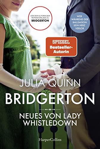 Bridgerton - Neues von Lady Whistledown: Band 9 | Von der mehrfachen SPIEGEL-Bestsellerautorin | Die Vorlage zur NETFLIX-Welterfolgsserie »Bridgerton«