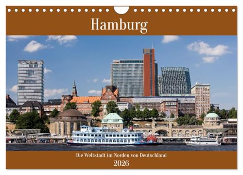 Hamburg, die Weltstadt im Norden von Deutschland (Wandkalender 2026 DIN A4 quer), CALVENDO Monatskalender: Die Stadt Hamburg im Norden von Deutschland (CALVENDO Orte)