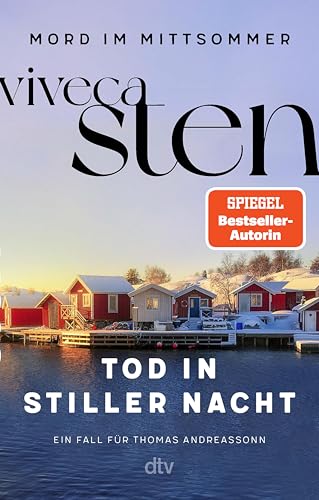 Tod in stiller Nacht: Ein Fall für Thomas Andreasson (Mord im Mittsommer 6)