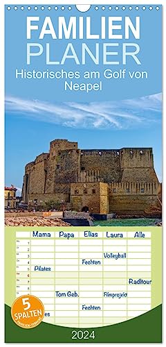 Familienplaner 2024 - Historisches am Golf von Neapel mit 5 Spalten (Wandkalender, 21 cm x 45 cm) CALVENDO