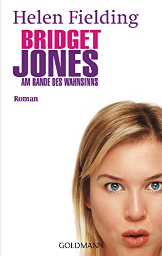 Bridget Jones - Am Rande des Wahnsinns: Die Bridget-Jones-Serie 2 - Roman