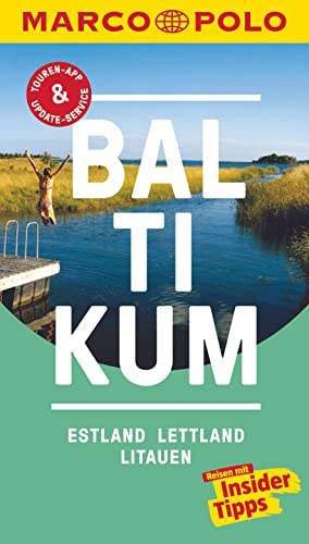 MARCO POLO Reiseführer Baltikum, Estland, Lettland, Litauen: Reisen mit Insider-Tipps. Inkl. kostenloser Touren-App und Events&News