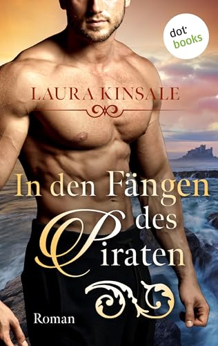In den Fängen des Piraten: Roman