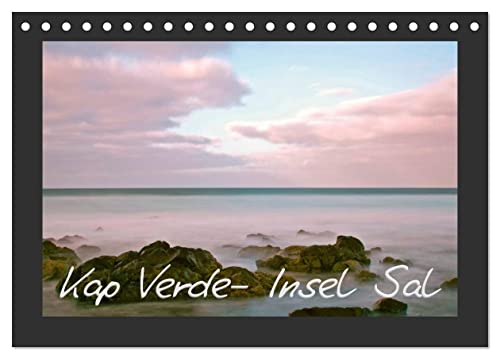 Kap Verde- Insel Sal (Tischkalender 2024 DIN A5 quer), CALVENDO Monatskalender: Eindrücke von der Insel Sal der Kapverdischen Inseln