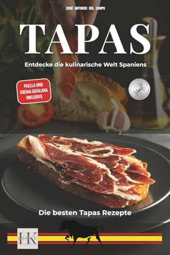 TAPAS & CO: Entdecke die kulinarische Welt Spaniens
