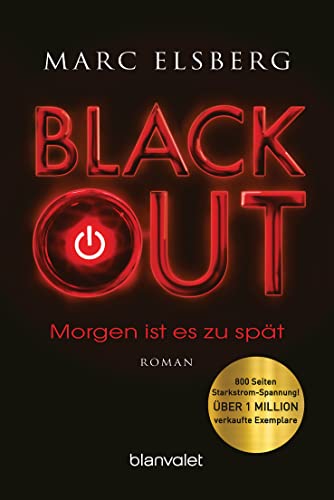 BLACKOUT - Morgen ist es zu spät: Roman - Der SPIEGEL-Bestseller verfilmt als Serie mit Moritz Bleibtreu in der Hauptrolle