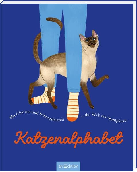 Katzenalphabet: Mit Charme und Schnurrhaaren ... die Welt der Samtpfoten