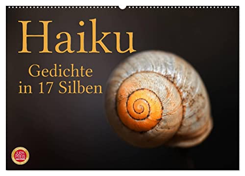Haiku - Gedichte in 17 Silben (Wandkalender 2026 DIN A2 quer), CALVENDO Monatskalender: Haiku, poetische Gedichte in 17 Silben (CALVENDO Natur)