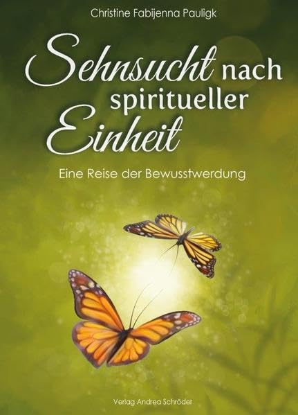 Sehnsucht nach spiritueller Einheit: Eine Reise der Bewusstwerdung