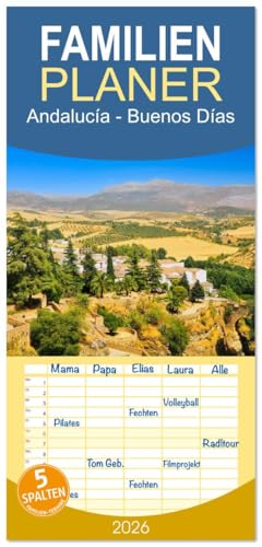 Familienplaner 2026 - Andalucía - Buenos Días mit 5 Spalten (Wandkalender, 21 cm x 45 cm), CALVENDO: Andalusien, Sonnenseite des Lebens (CALVENDO Orte)