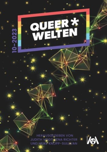 Queer*Welten 10-2023 - Das queerfeministische Phantastikmagazin