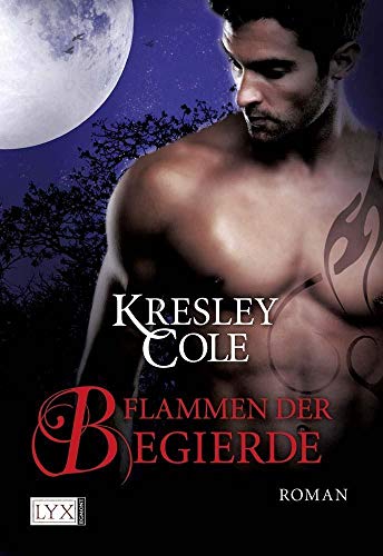 Flammen der Begierde: Roman. Deutsche Erstausgabe (Immortals After Dark, Band 8)