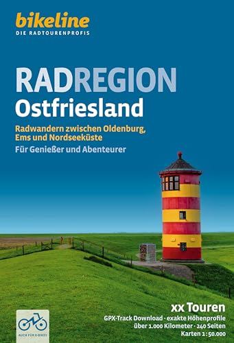 Radregion Ostfriesland: Radwandern zwischen Oldenburg, Ems und Nordseeküste. Für Genießer und Abenteurer 1:50.000, über 1.000 km, GPS-Tracks Download, ... LiveUpdate (Bikeline Radregionsbücher)