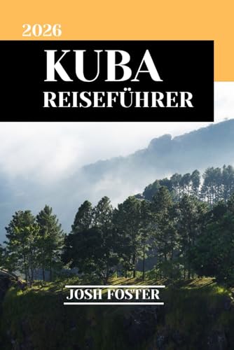 KUBA REISEFÜHRER 2026