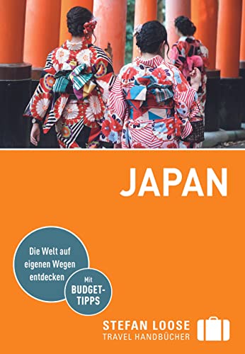 Stefan Loose Reiseführer Japan: mit Reiseatlas