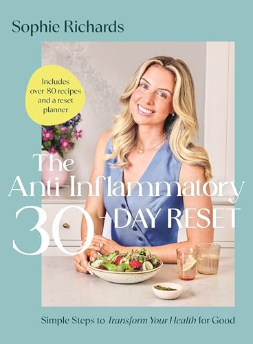 The Anti-Inflammatory 30-day Reset: Simple Steps to Transform Your Health for Good (English Edition)