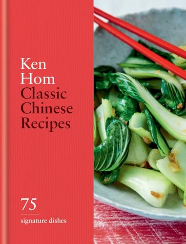 Classic Chinese Recipes: 75 signature dishes (English Edition)