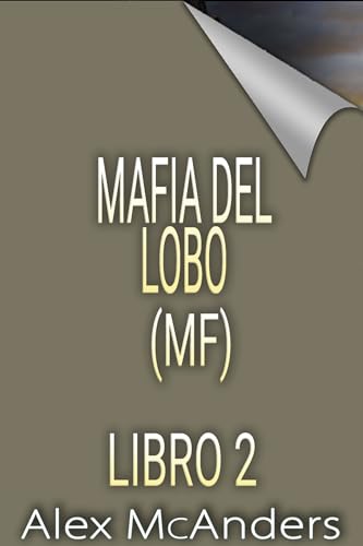 Mafia Del Lobo (MF) Libro 2. (Spanish Edition)