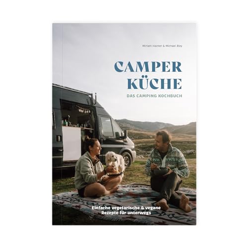 Camper Küche: Das Camping Kochbuch