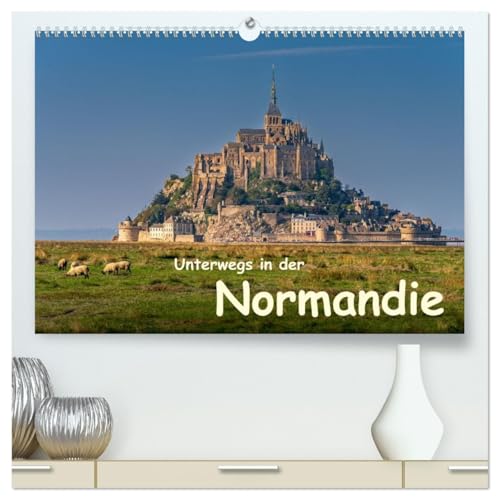 Unterwegs in der Normandie (hochwertiger Premium Wandkalender 2026 DIN A2 quer), Kunstdruck in Hochglanz
