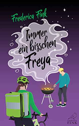 Immer ein bisschen Freya: Ein lesbischer Liebesroman mit Humor und WG