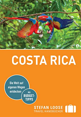 Stefan Loose Reiseführer Costa Rica: mit Reiseatlas