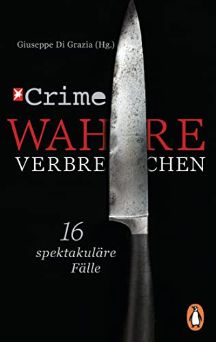 Stern Crime – Wahre Verbrechen: Der Fall Frauke Liebs und 15 weitere spektakuläre Fälle
